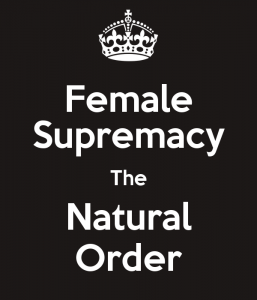 female superiority female supremacy